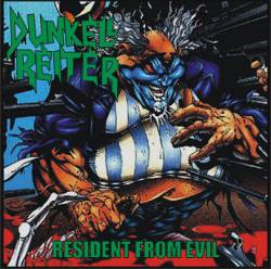 Dunkell Reiter : Resident from Evil